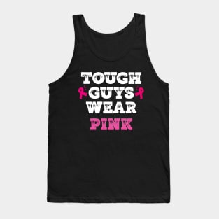 Tough guys wear pink breast cancer awareness support Tank Top